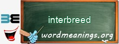 WordMeaning blackboard for interbreed